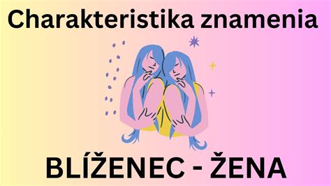 Žena Blíženec v interakcii
